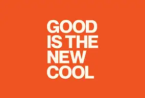 Good Is The New Cool